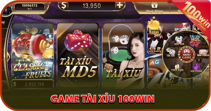 Game tài xỉu 100win – Đặt cược đơn giản, ăn tiền nhanh chóng