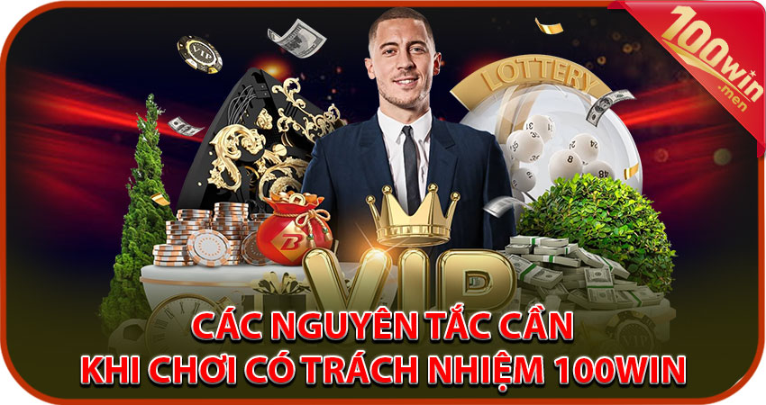 Những nguyên tắc khi chơi game có trách nhiệm tại 100win